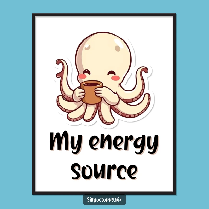 Funny Energetic Octopus Coffee Poster: Vibrant Art for Coffee Lovers