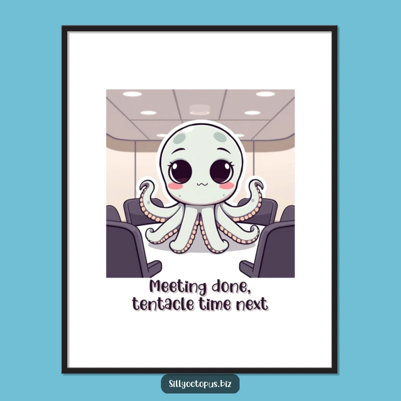 Free Printable Octopus Meeting Wall Art - Office Humor Decor Downloadable