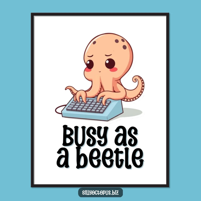 Free Printable Typing Octopus Wall Art - Busy Bee Downloadable Decor
