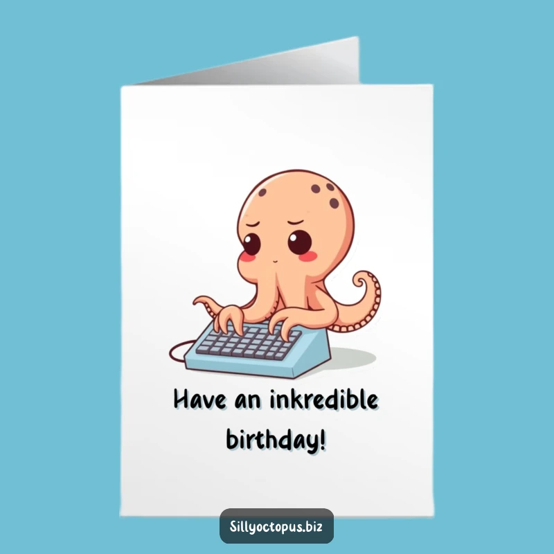 Free Printable Typing Octopus Birthday Card - Busy Bee Downloadable Gift