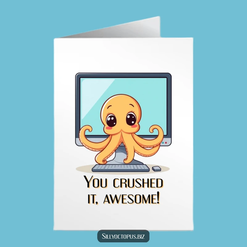 Free Printable Congrats Card: Octopus Peeking Behind Monitor - Funny Downloadable!